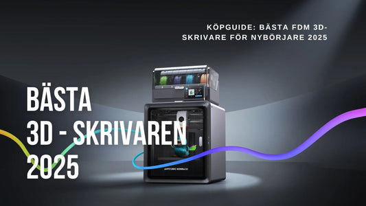 Köpguide: Bästa FDM 3D-skrivare under 8000 kr – Vilken ska du välja 2025?