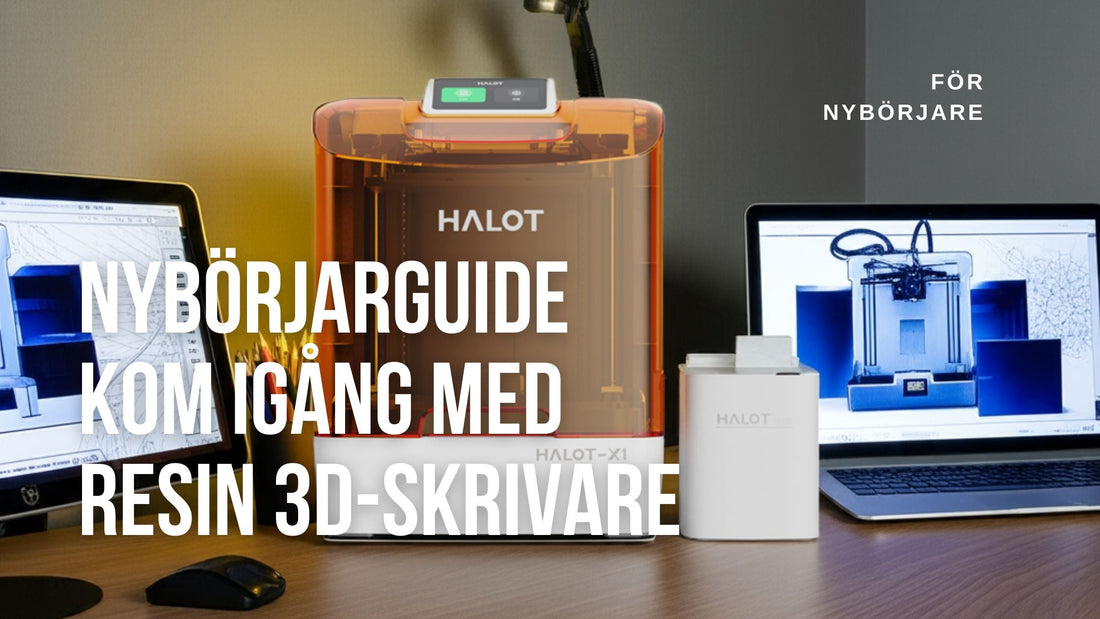 Nybörjarguide: Kom igång med Resin 3D-skrivare – allt du behöver veta