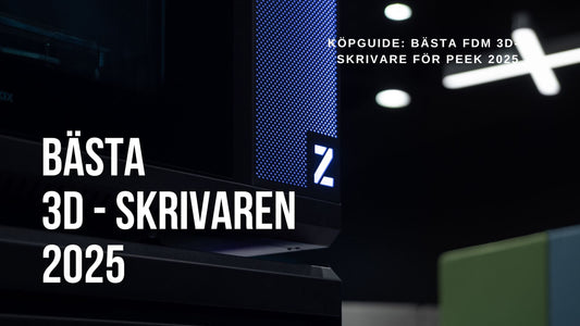 Bästa 3D-skrivarna för PEEK och högtemperaturmaterial – 2025 års proffsguide