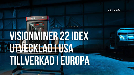 VisionMiner 22 IDEX – industriell 3D-skrivare utvecklad i USA och tillverkad i Europa