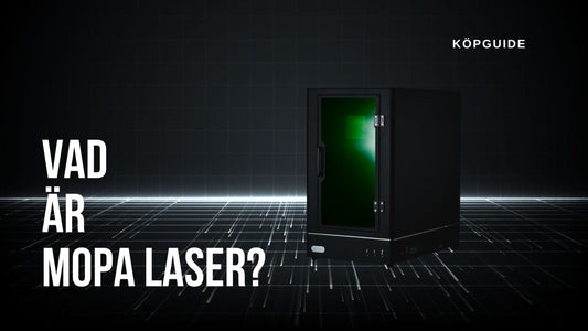 Vad är en MOPA-laser? Komplett guide på svenska (2026)