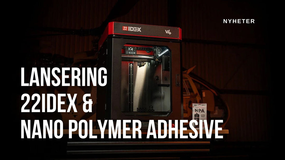 Synthrex lanserar VisionMiner 22 IDEX och Nano Polymer Adhesive hos 3DShoppen