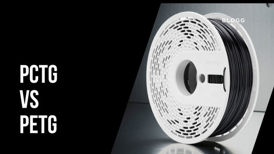 PCTG vs PETG – Skillnader, egenskaper och vilket filament du ska välja