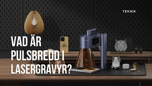Vad är pulsbredd i lasergravyr? (ns vs µs förklarat)