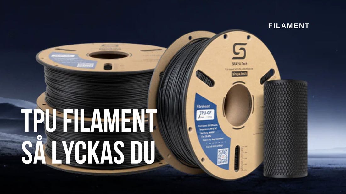 TPU-filament – Så lyckas du skriva ut med flexibelt filament