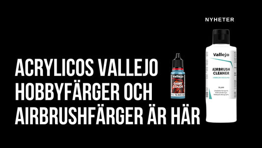 Nu utökar 3DShoppen sortimentet – Acrylicos Vallejo hobbyfärger och airbrushfärger är här