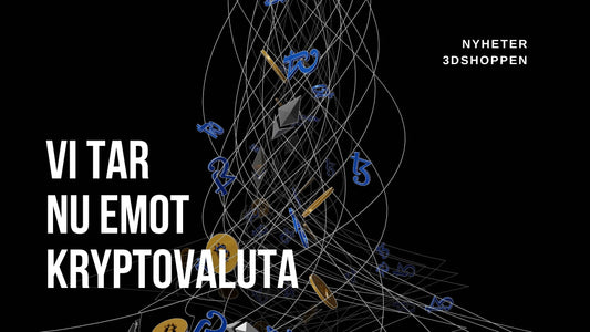 3DShoppen tar nu emot kryptovaluta – framtidens betalning är här